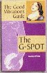 The Good Vibrations Guide - The G-Spot Books & Magazines